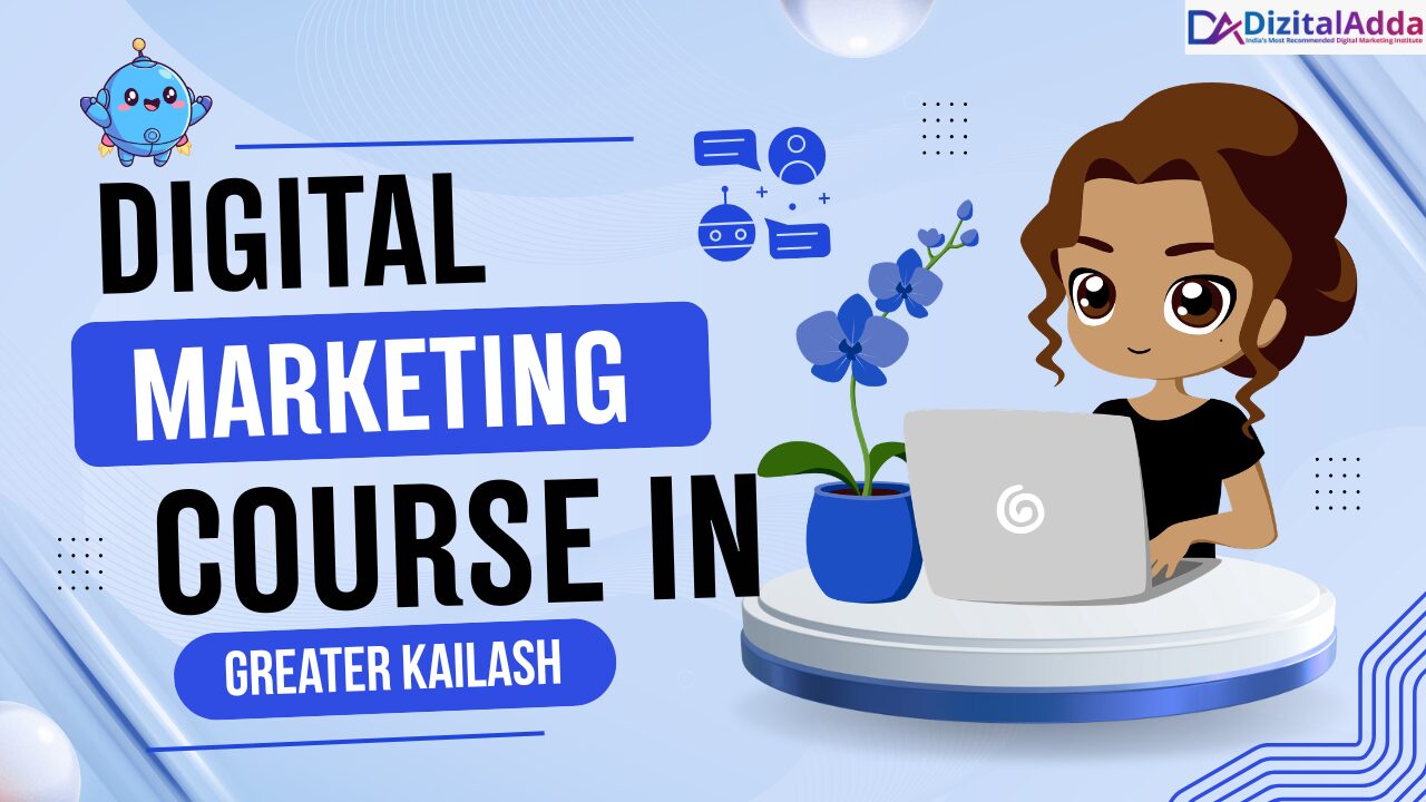 Choosing a Real Digital Marketing Course in Greater Kailash