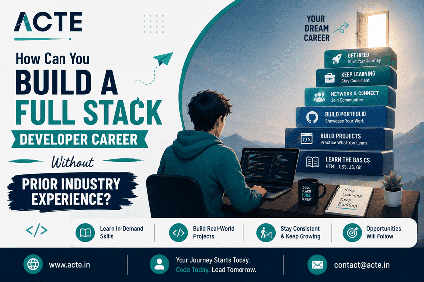 How to Get Started in Full Stack Development Without a Job History