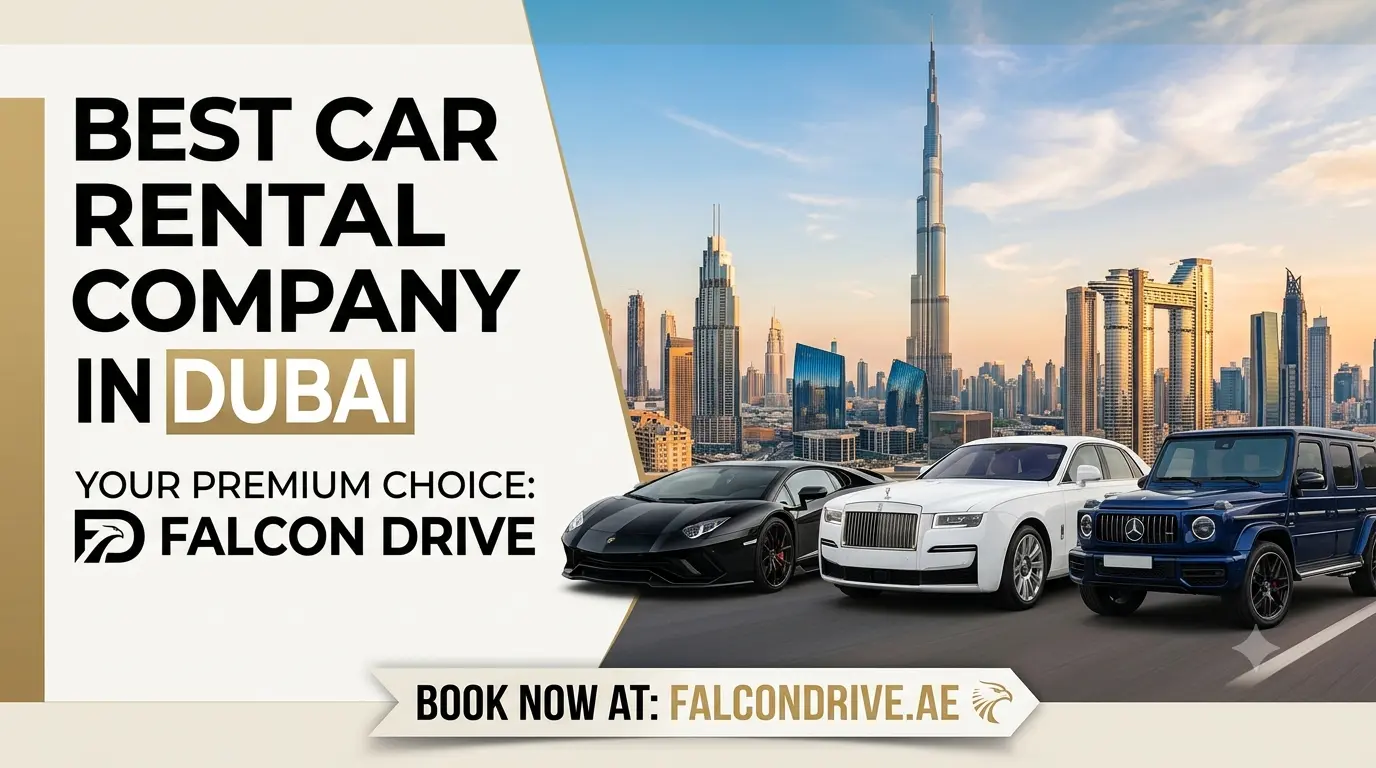 Best Car Rental Company in Dubai for Affordable and Luxury Cars