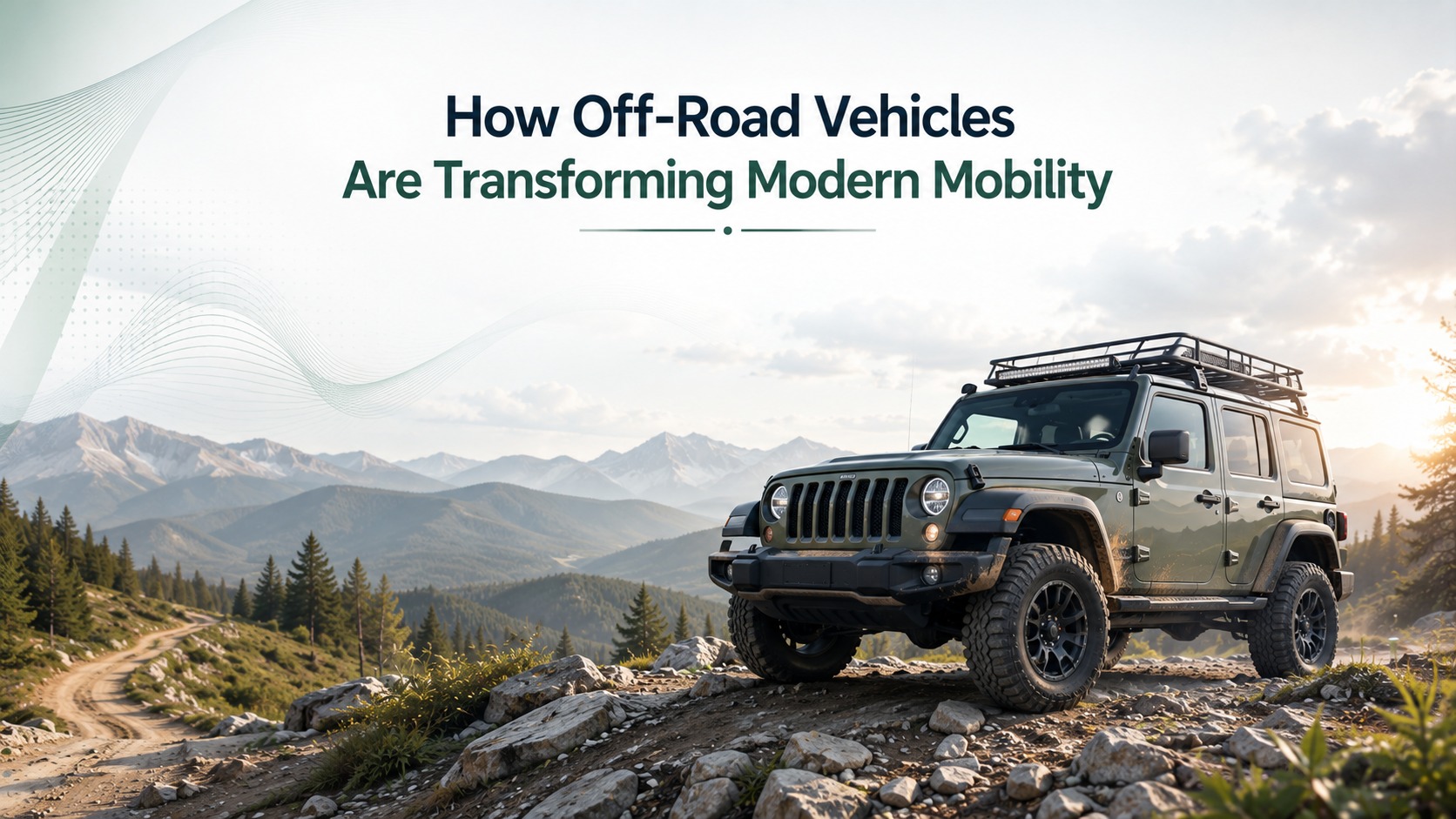 How Off-Road Vehicles Are Transforming Modern Mobility