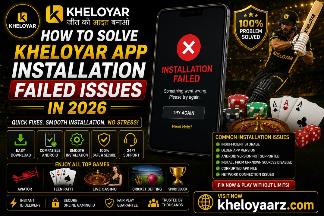 How to Solve Kheloyar App Installation Failed Issues in 2026