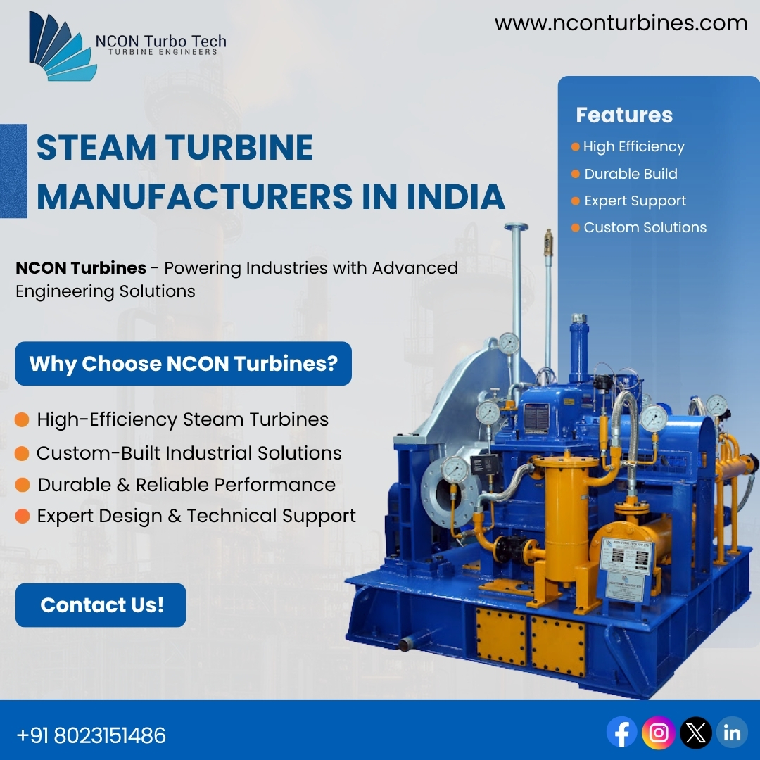 How NCON Turbines Is Shaping Reliable Steam Turbine Solutions from Bangalore