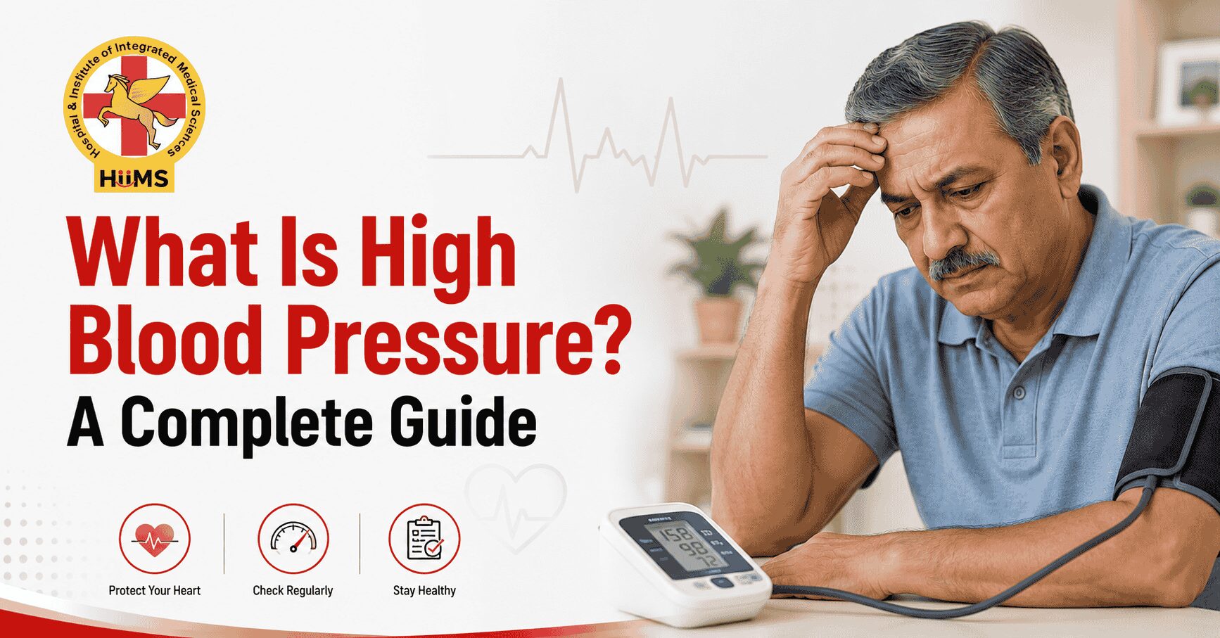 What Is High Blood Pressure? A Complete Guide