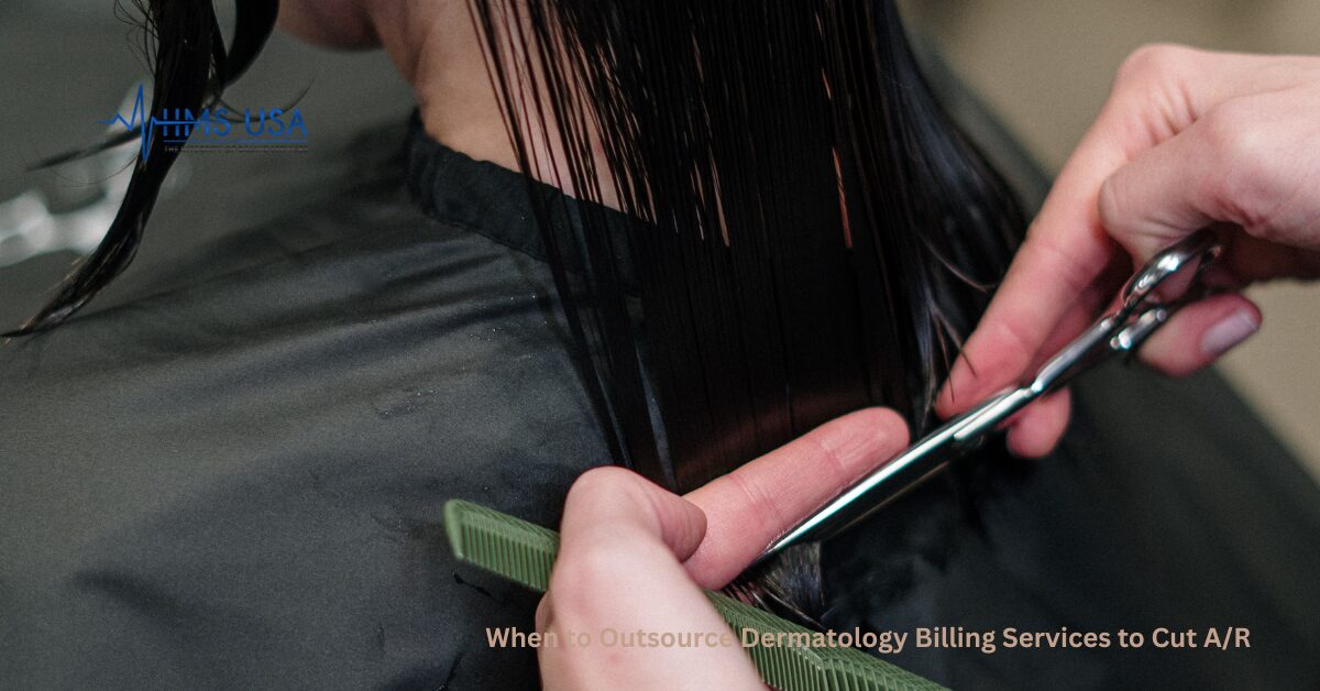 When to Outsource Dermatology Billing Services to Cut A/R