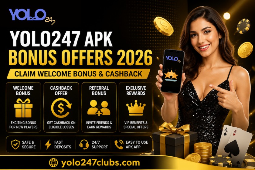 Yolo247 APK Bonus Offers 2026 – Claim Welcome Bonus & Cashback