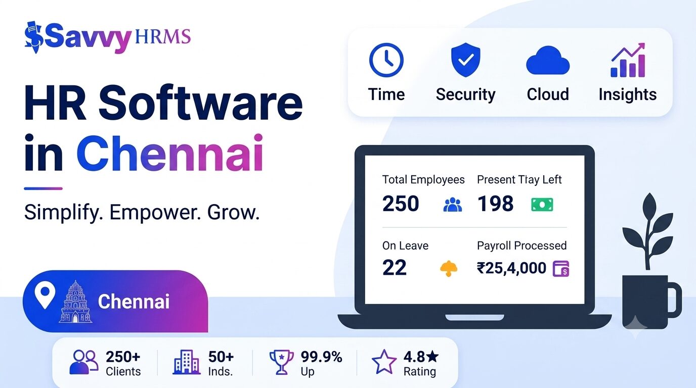 HR Software in Chennai: Why Scalable HR Technology Matters for Growing Businesses